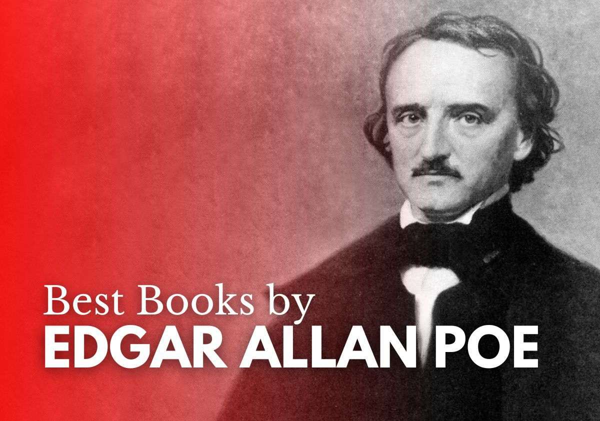 Edgar Allan Poe Books 15 Best Books By Edgar Allan Poe