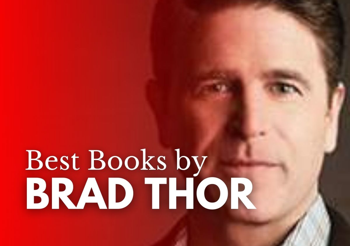 10 Best Brad Thor Books For Thriller &amp; Espionage Fans