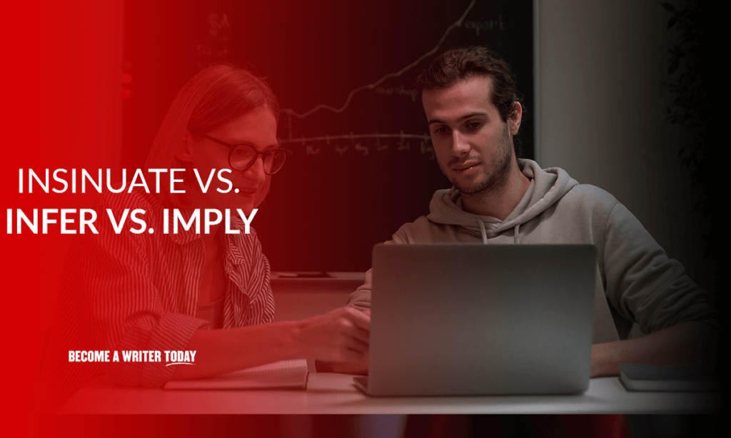 Insinuate Vs Infer Vs Imply