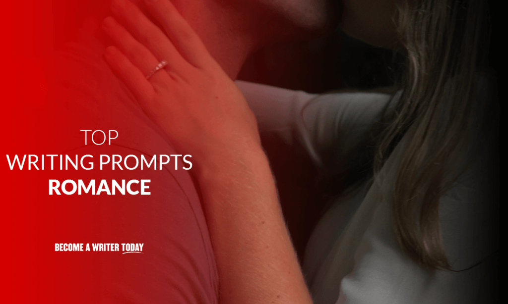 Top writing prompts romance